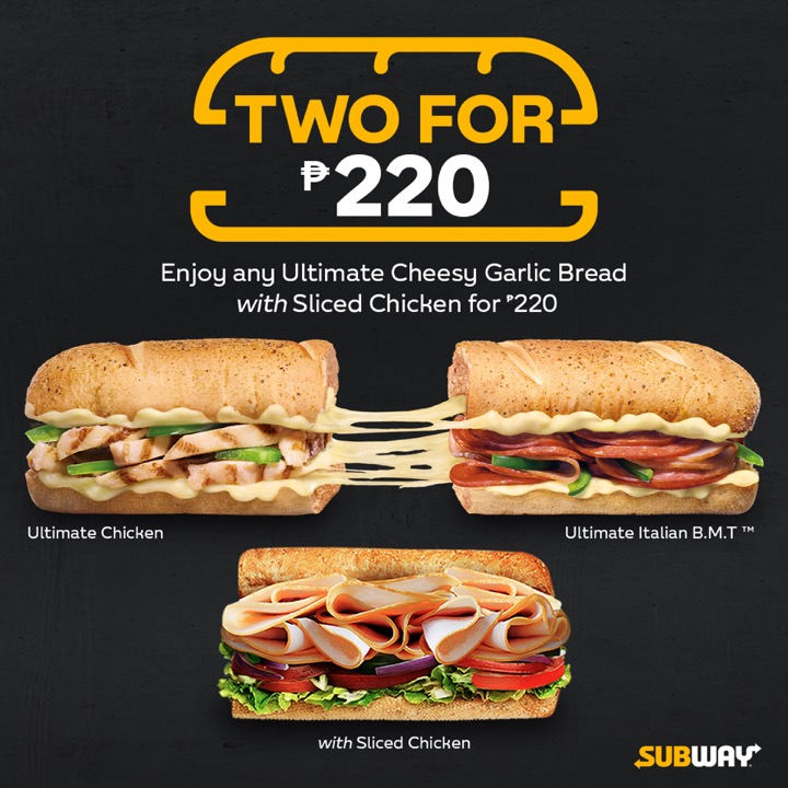 Enjoy Subway’s Ultimate Cheesy Garlic Bread with Sliced Chicken 2 for 220 Promo this Valentine’s